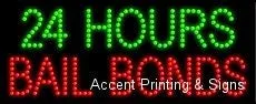 24 Hours Bail Bonds LED Sign (High Impact, Energy Efficient)