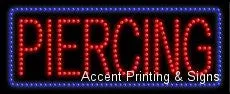 Piercing LED Sign (High Impact, Energy Efficient)